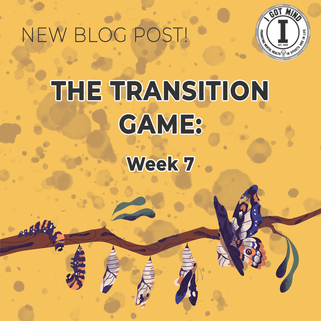 The Transition Game – Week 7